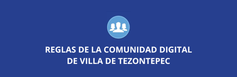 Reglas de los grupos de la comunidad digital villadetezontepec.com