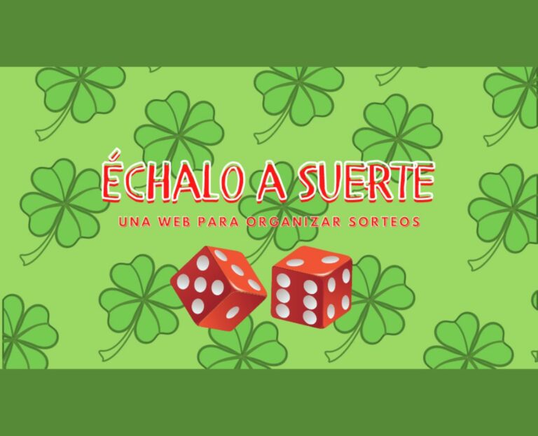 Descubre cómo funciona echaloasuerte.com – La plataforma que usaremos para los concursos y sorteos de la comunidad